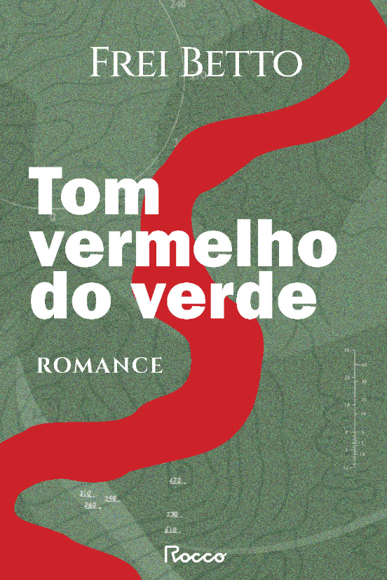 Livro-Frei-Betto-Tom-vermelho-do-verde-Editora-Rocco-Capa