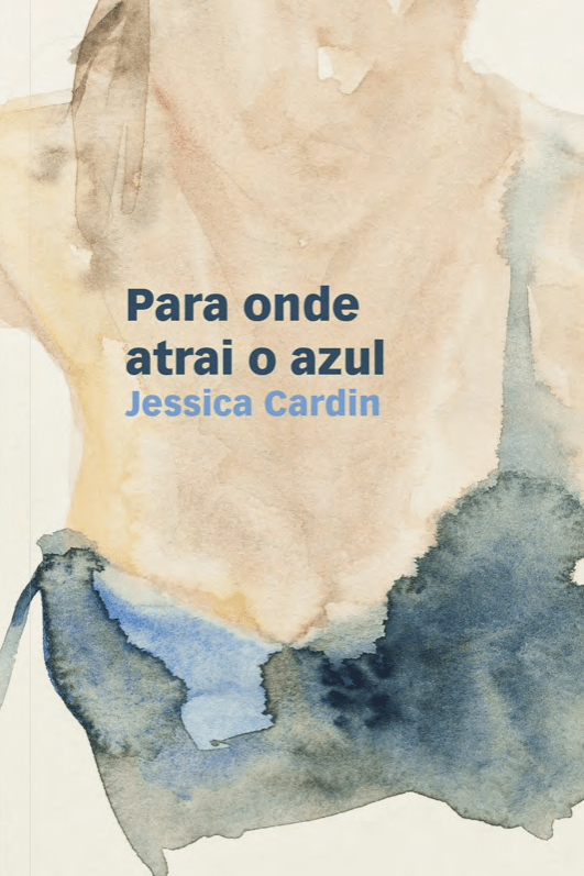 livro-Jessica-Cardin-Para-onde-atrai-o-azul-Editora-Quelonio-Capa