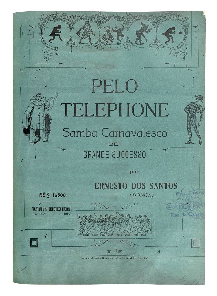 Partitura para canto e piano do samba carnavalesco “Pelo telefone”. Rio de Janeiro: Instituto de Artes Graphicas, s.d. Coleção José Ramos Tinhorão/Acervo Instituto Moreira Salles (Donga e Mauro de Almeida)